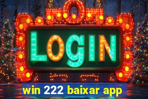 win 222 baixar app